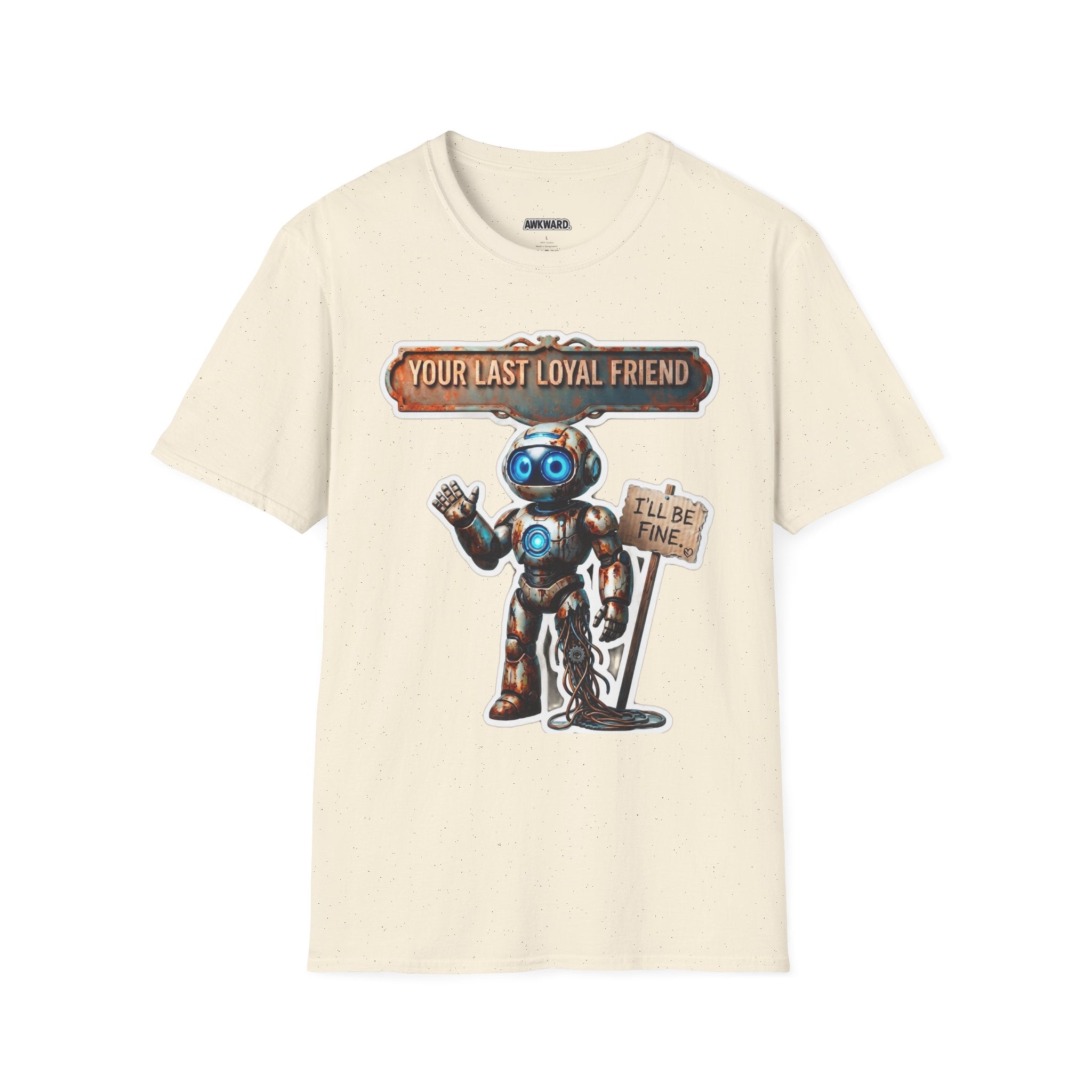 YOUR LAST LOYAL FRIEND Robot T-Shirt — 3D Retro Robot Graphic for Tech Lovers