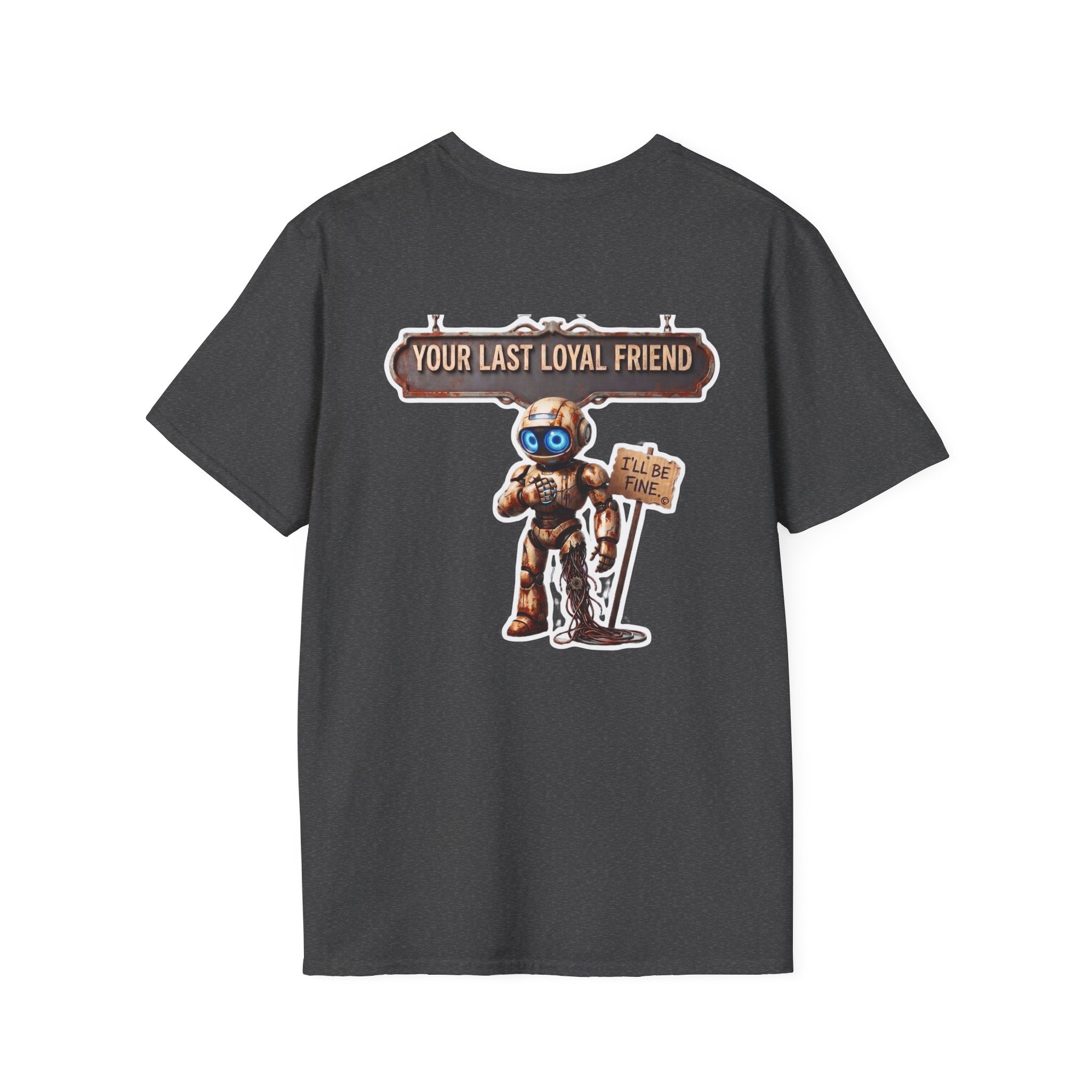 AWKWARD. T-Shirt — 3D Quirky Robot “Your Last Loyal Friend” Back Graphic