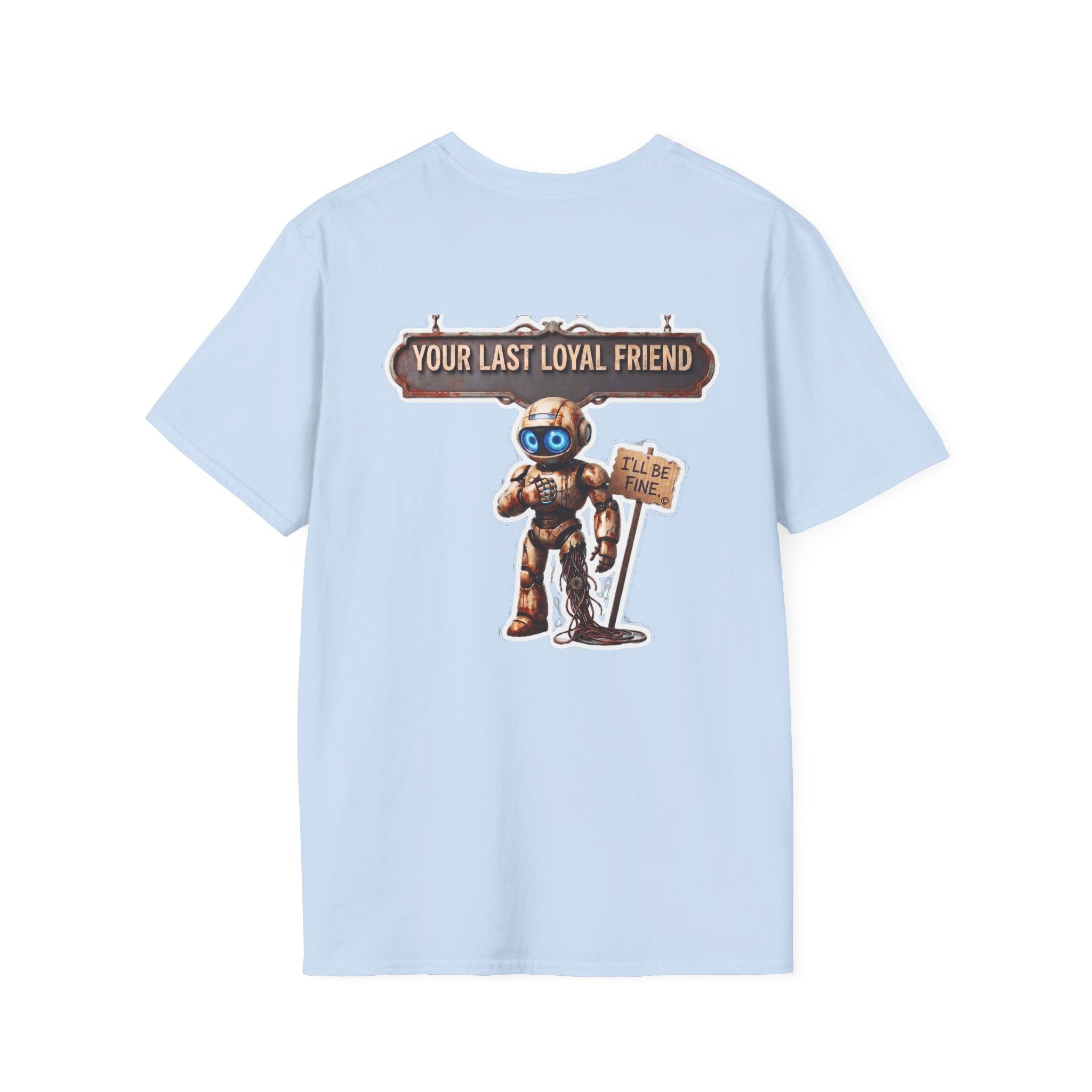 AWKWARD. T-Shirt — 3D Quirky Robot “Your Last Loyal Friend” Back Graphic
