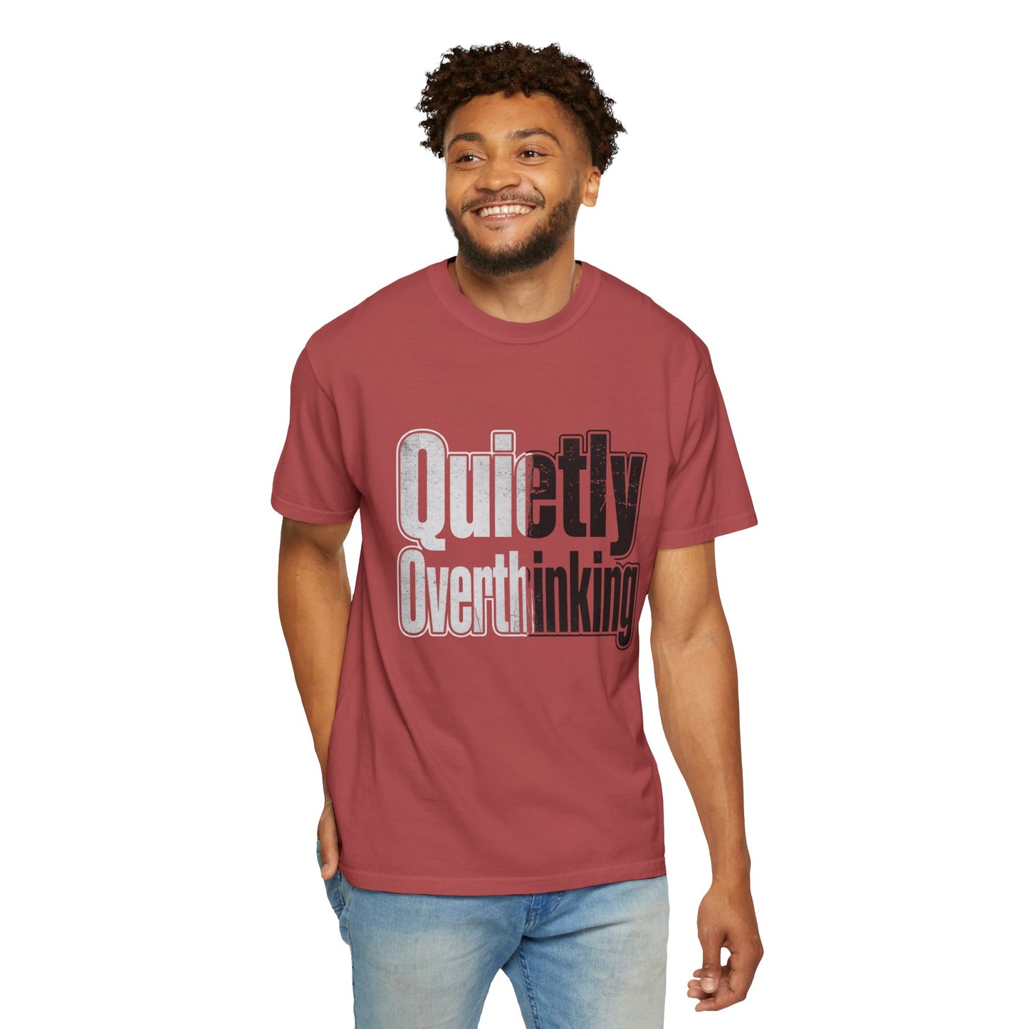 Quietly Overthinking Tee - Minimalist Edgy Streetwear | Comfort Colors