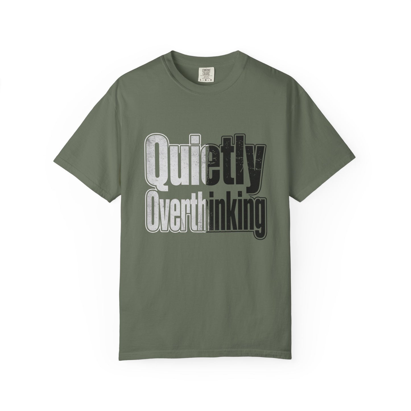Quietly Overthinking Tee - Minimalist Edgy Streetwear | Comfort Colors