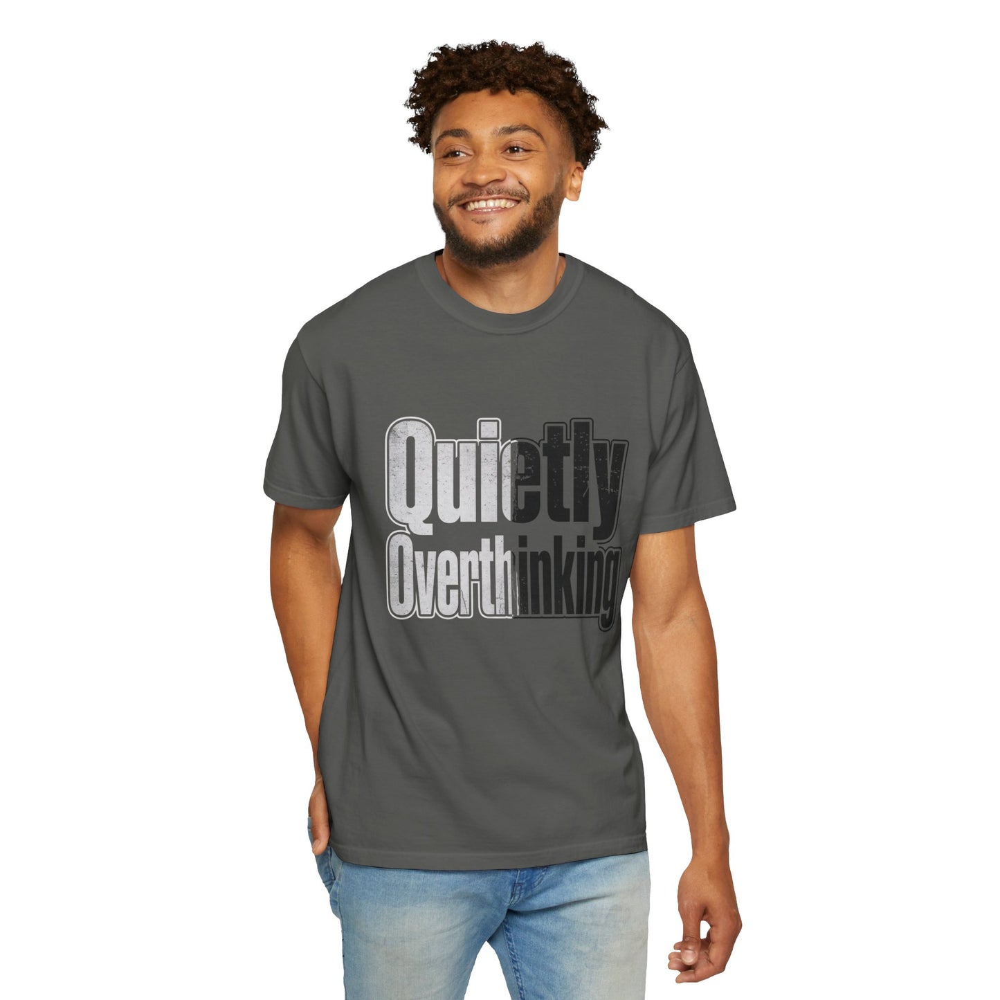 Quietly Overthinking Tee - Minimalist Edgy Streetwear | Comfort Colors